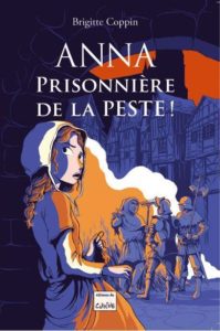 Couverture d’ouvrage : Anna, prisonnière de la peste