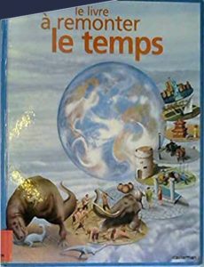 Couverture d’ouvrage : Le Livre à remonter le temps