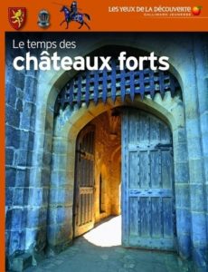 Couverture d’ouvrage : Le temps des châteaux forts