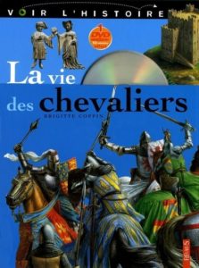 Couverture d’ouvrage : La vie des chevaliers