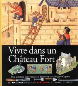 Couverture d’ouvrage : Vivre dans un château fort